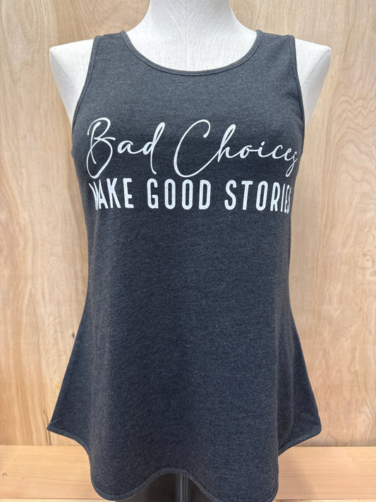 Bad Choices Tank