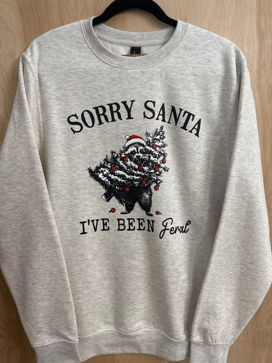 Sorry Santa, Feral Crewneck