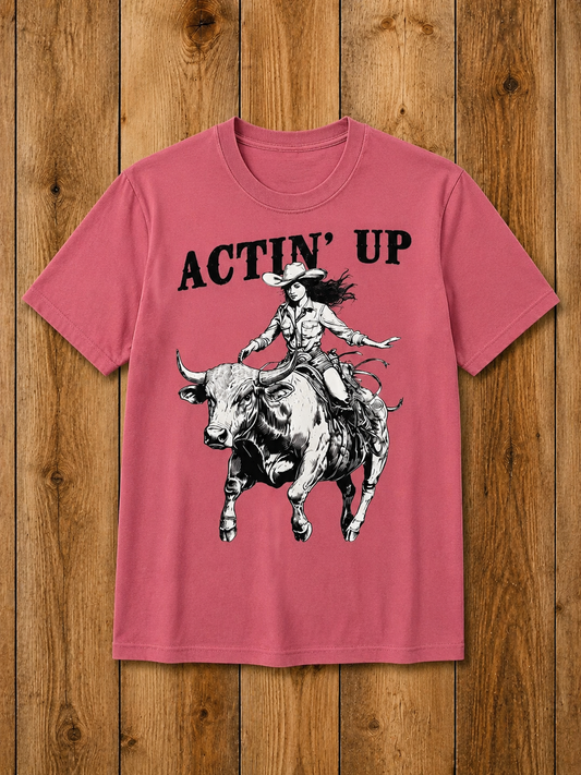 Actin' Up Tee