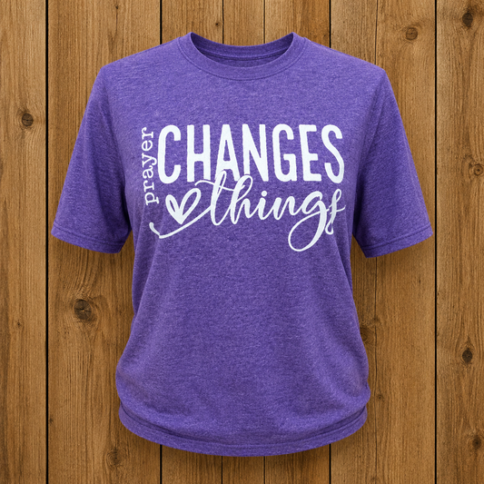 Prayer Changes T-shirt