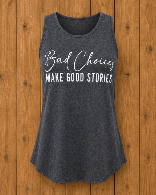 Bad Choices Tank