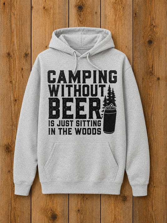 Camping Without Beer Hoodie