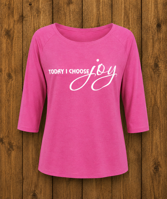 Today I Choose Joy 3/4 Sleeve Tee