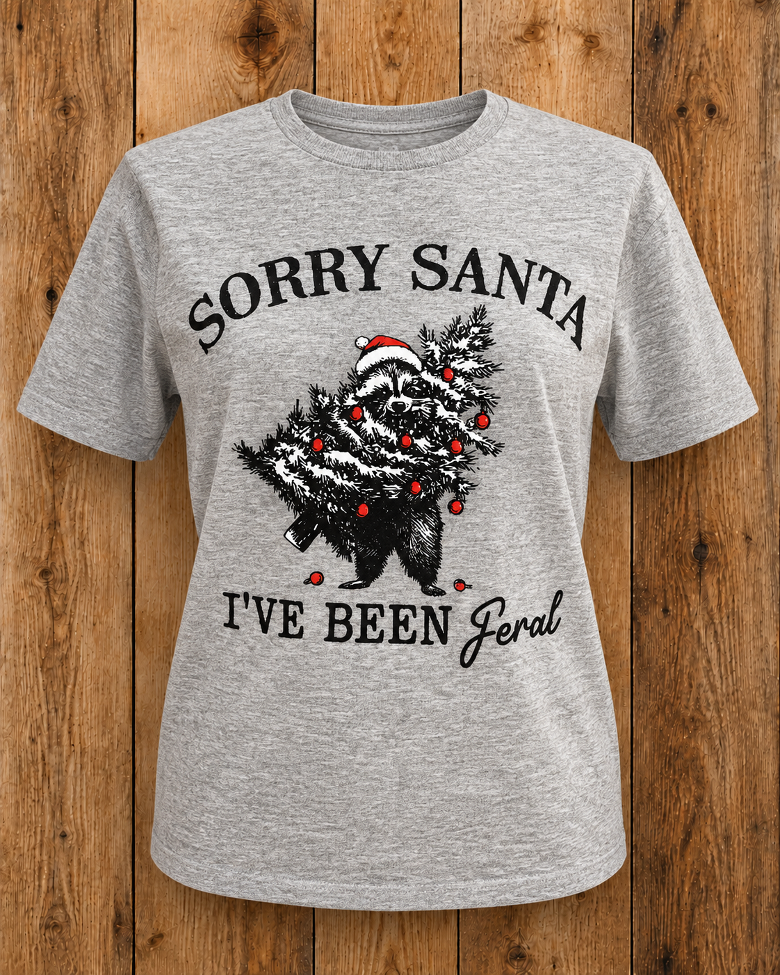 Sorry Santa, Feral Tee