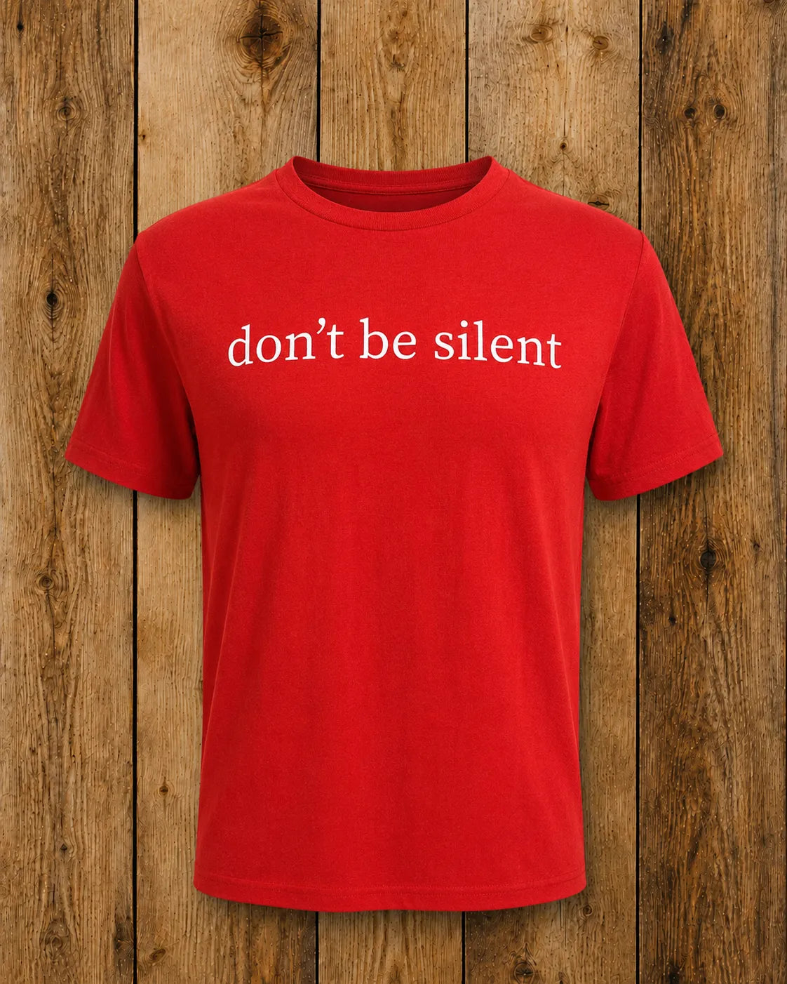 Don't Be Silent Tee