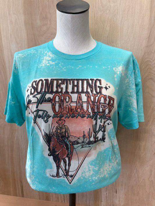 Something In Orange Tee