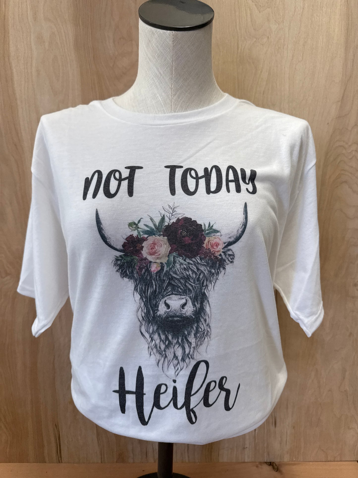 Not Today Heffer Tee