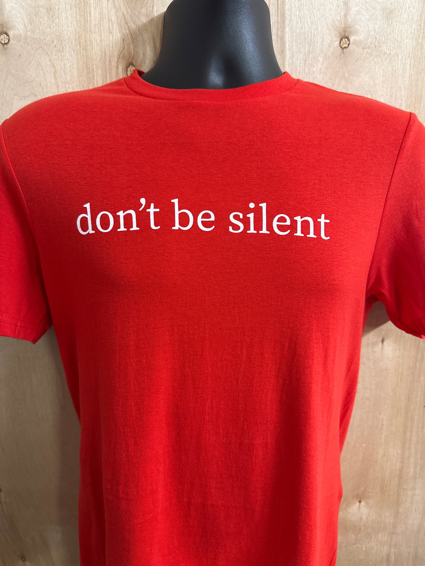 Don't Be Silent Tee