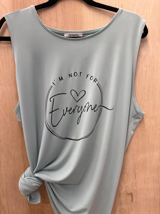 Not For Everyone Tank