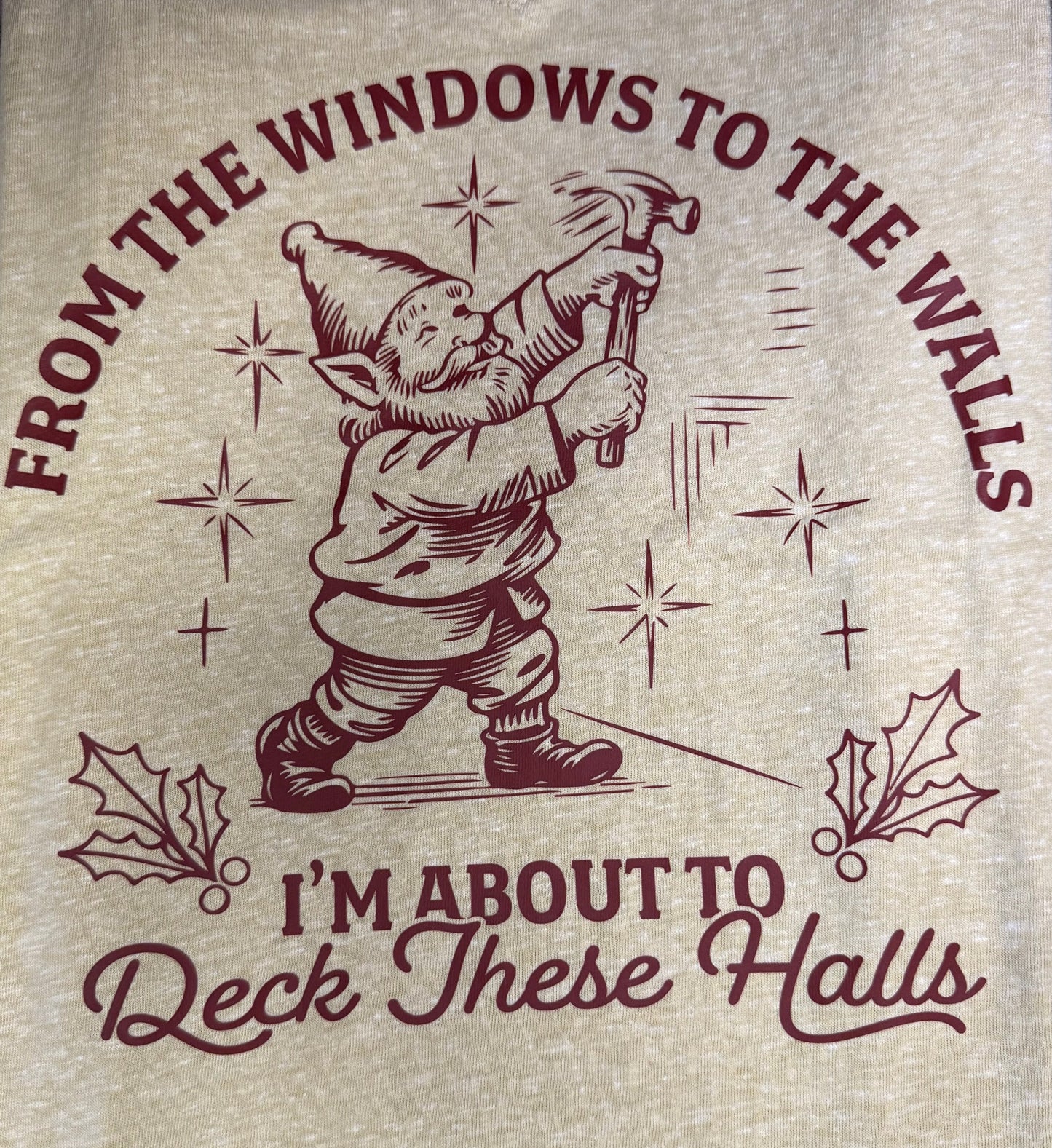 Deck These Halls Crewneck Sweatshirt or V-Neck Tee