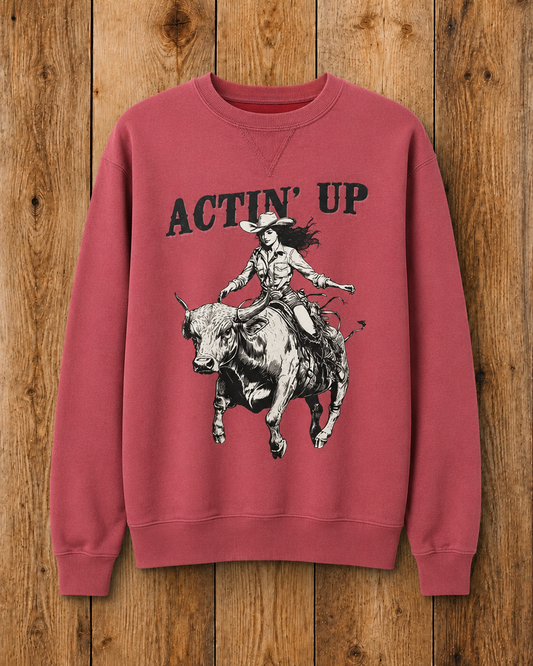 Actin' Up Crewneck