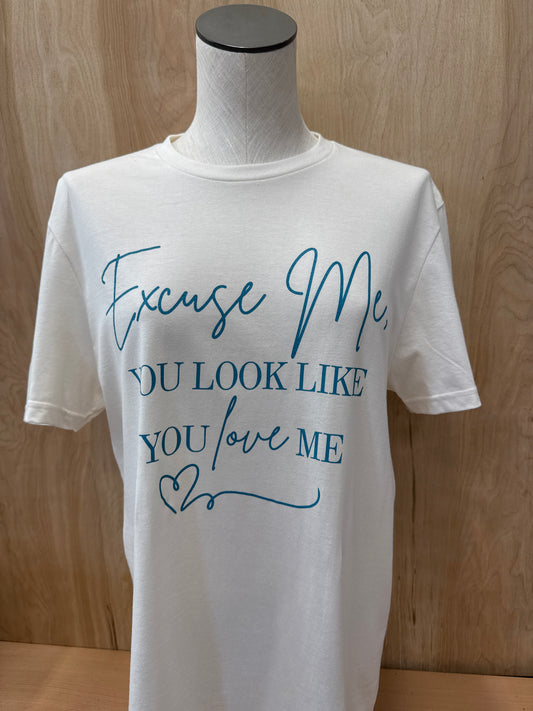 You Look Like You Love Me Tee
