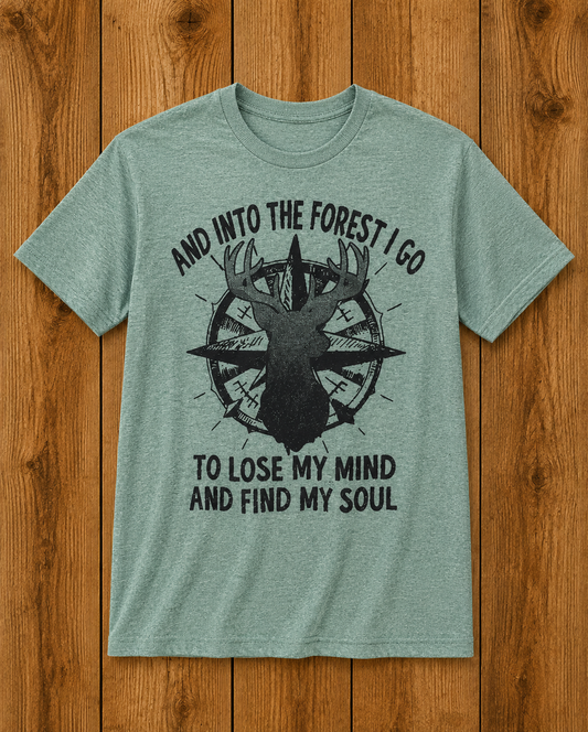 Into The Forest I Go Tee