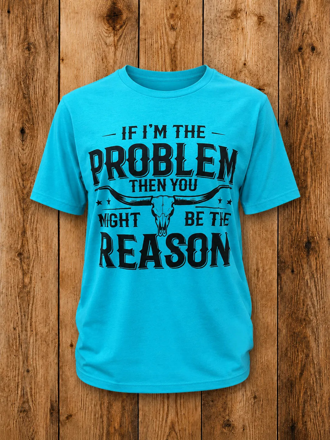 If I'm The Problem Tee