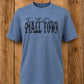 Try That In A Small Town T-shirt
