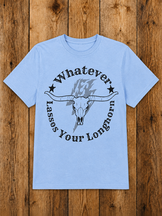 Whatever Lassos Tee